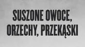 Suszone owoce, orzechy & przekąski